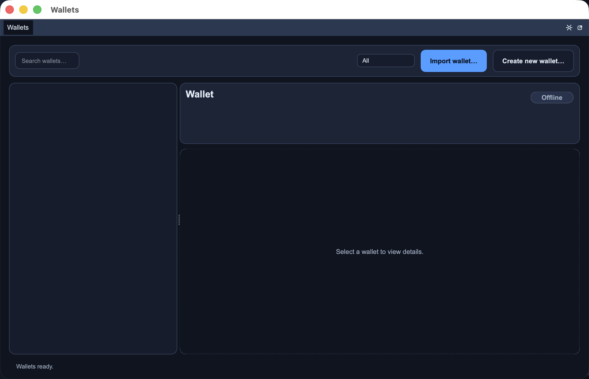 Figure 4: Wallets window with Import wallet and Create new wallet actions.